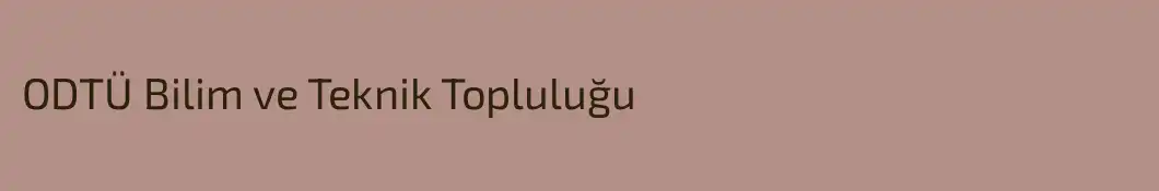 ODTÜ Bilim ve Teknik Topluluğu